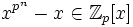 x^{p^n}-x \in \mathbb{Z}_p[x]