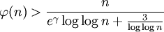 \varphi(n) > \frac{n}{e^\gamma \log \log n + \frac{3}{\log \log n}}