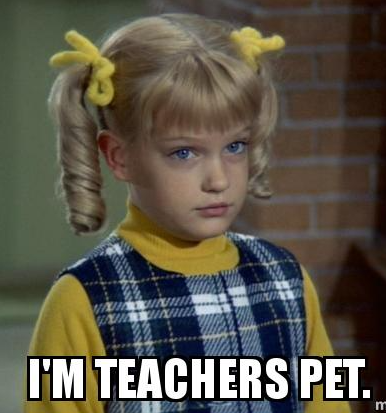 I'm teachers pet.PNG